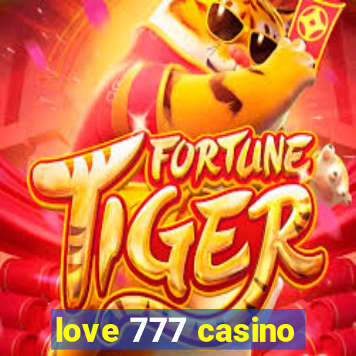 love 777 casino